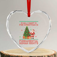 All I Want For Christmas Is Fundamental Human Rights Heart Crystal Glass Ornament Equality Activist Gift - Wonder Print Shop