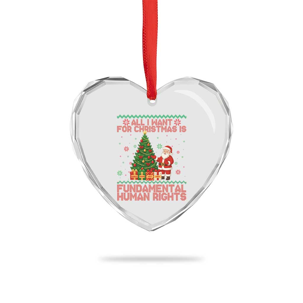 All I Want For Christmas Is Fundamental Human Rights Heart Crystal Glass Ornament Equality Activist Gift - Wonder Print Shop