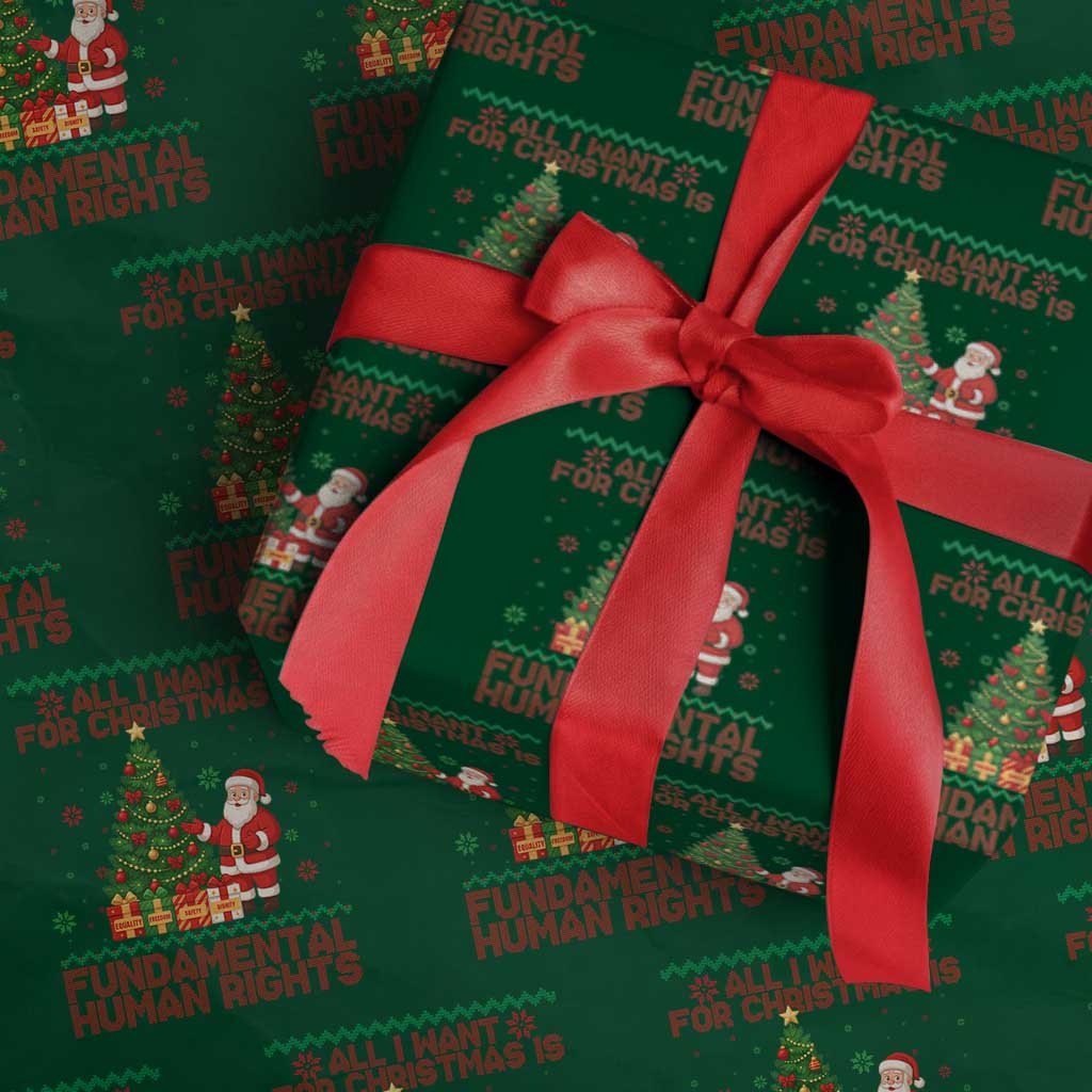 All I Want For Christmas Is Fundamental Human Rights Wrapping Paper Roll Equality Activist Gift - Wonder Print Shop