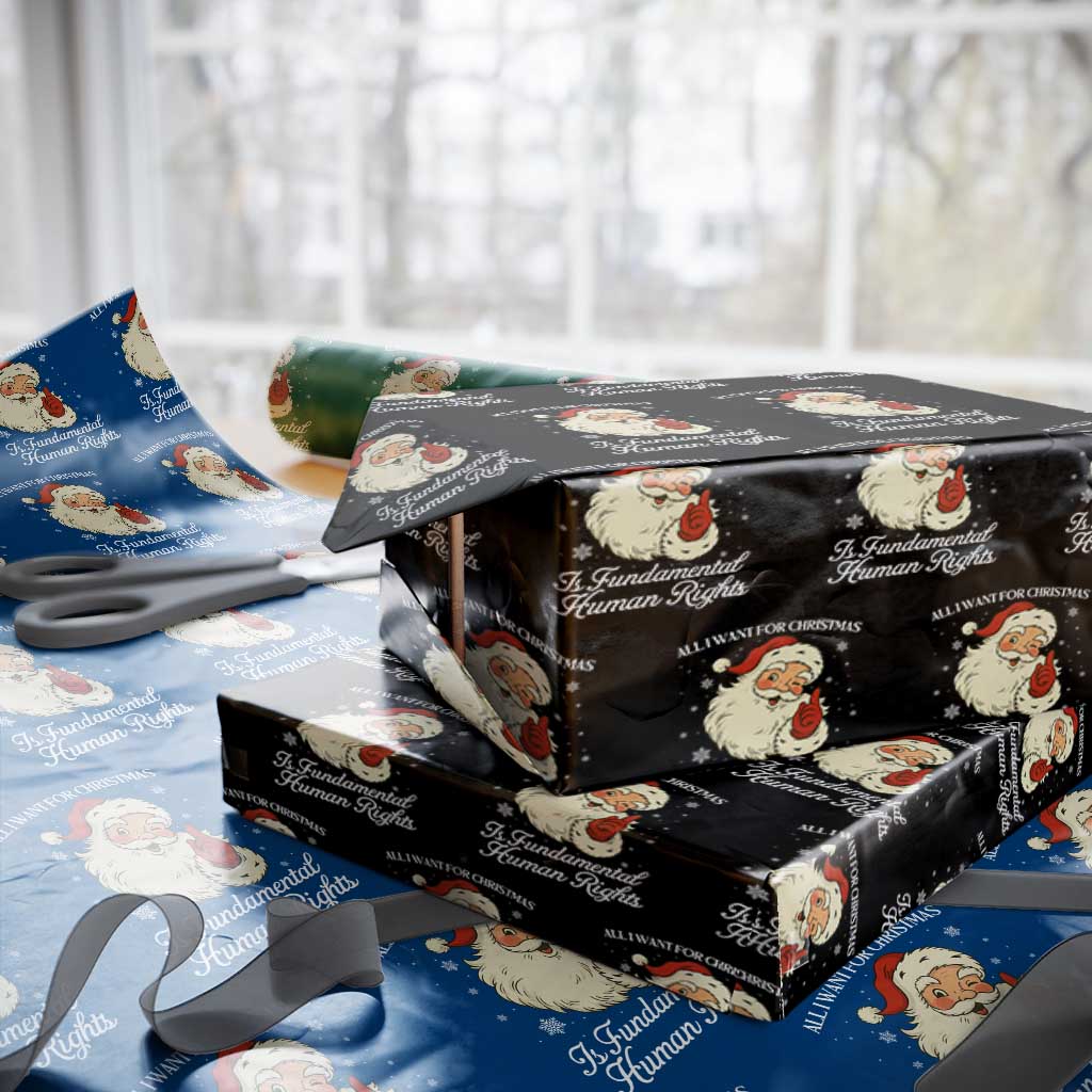 All I Want For Christmas Is Fundamental Human Rights Wrapping Paper Roll Xmas Supporters Gift - Wonder Print Shop