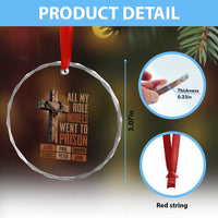 All My Role Model Went To Prison Funny Christian Crystal Glass Ornament Jesus Paul Joseph Daniel Peter John Bible Gospel