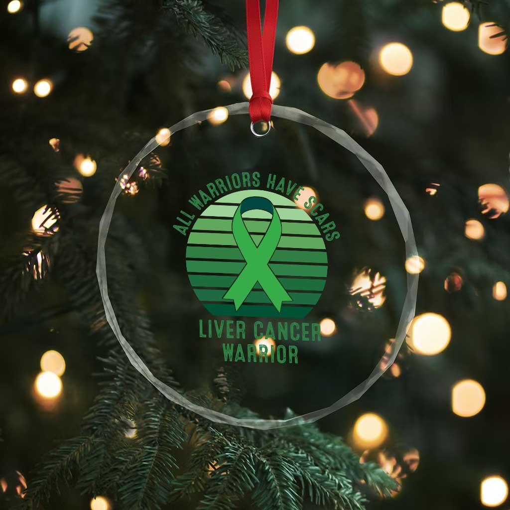 All Warriors Have Scars Liver Cancer Crystal Glass Ornament Green Ribbon Survivor Fighter Gift