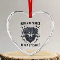 Alpha By Choice Human By Chance Wolf Mindset Quote Heart Crystal Glass Ornament