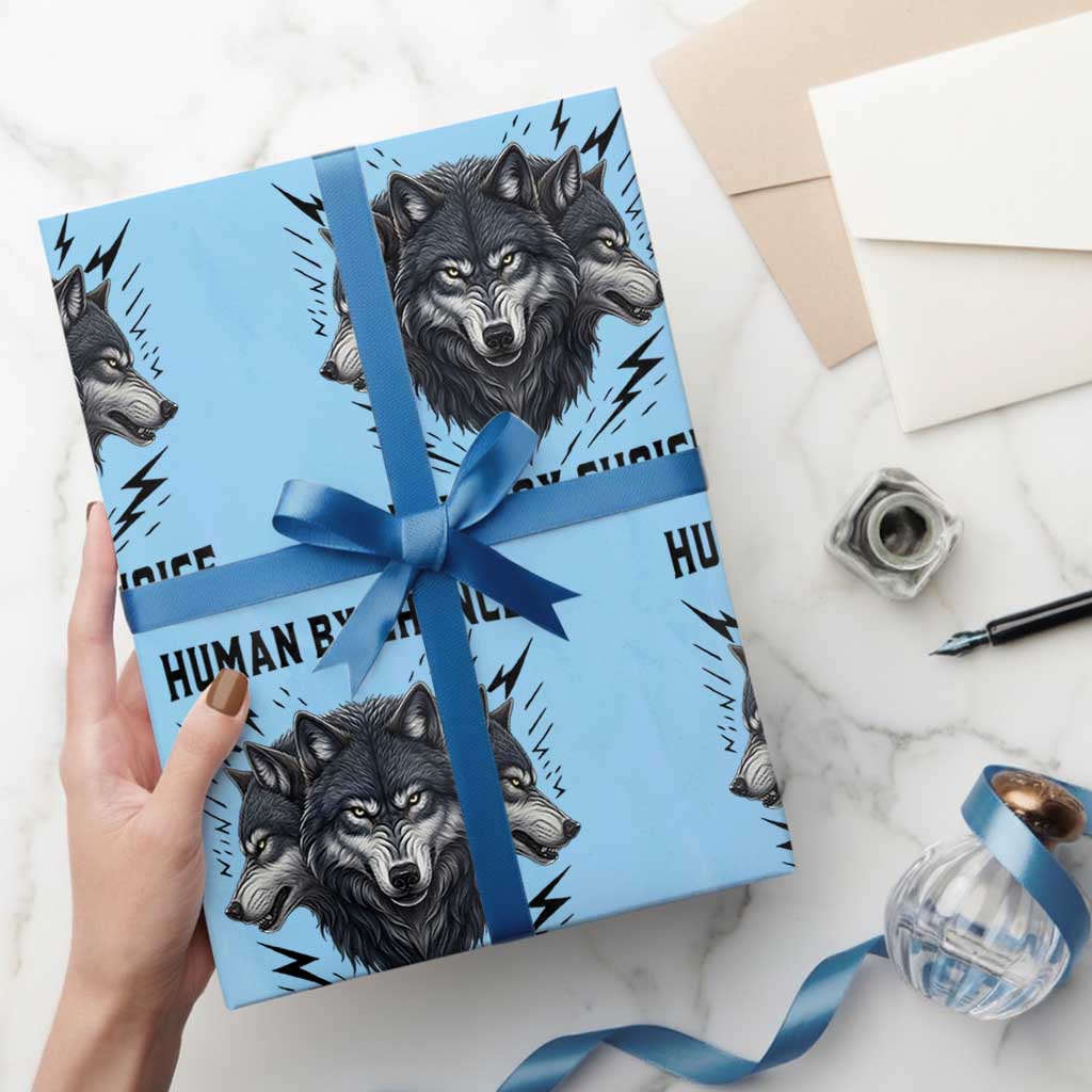 Alpha By Choice Human By Chance Wolf Mindset Quote Wrapping Paper Roll