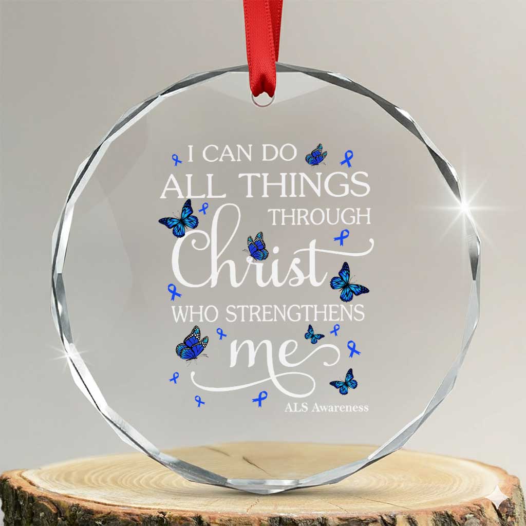 ALS Awareness Crystal Glass Ornament I Can Do All Things Through Christ Butterfly Bible Verse Motivational
