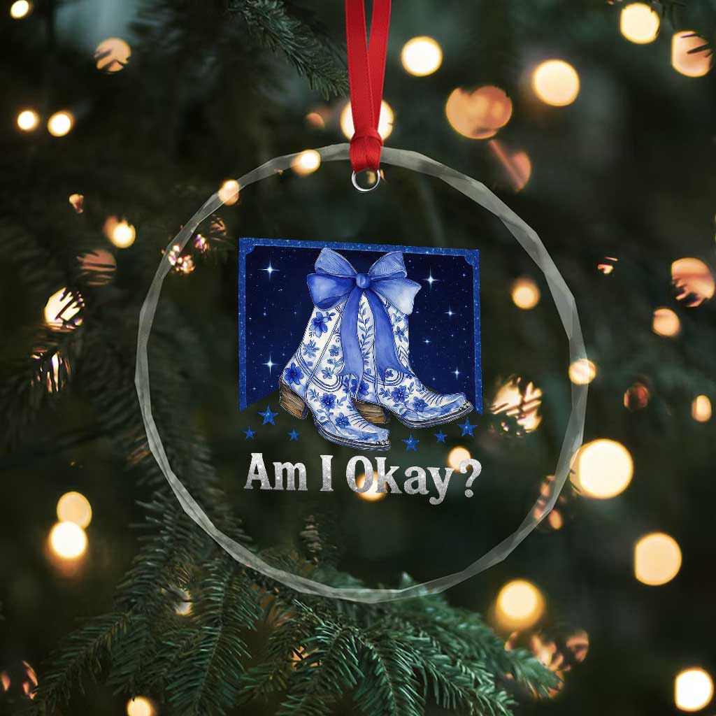 Am I Okay Crystal Glass Ornament Boot Cowgirl Coquette Bow TS10
