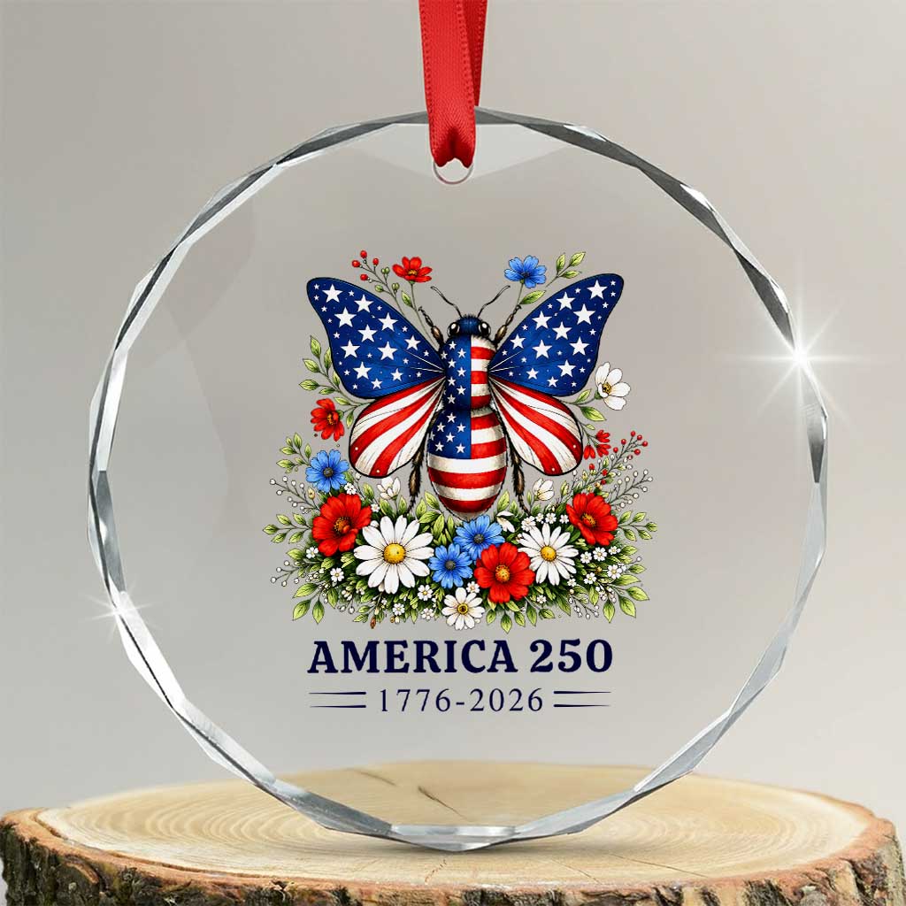 America 250 Patriotic Butterfly Floral Graphic Crystal Glass Ornament American Flag Wings Watercolor Wildflowers 1776 to 2026 Semiquincentennial