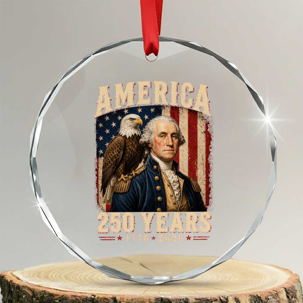 America 250 Years George Washington Crystal Glass Ornament Retro Eagle 250th Anniversary USA Flag 1776 2026