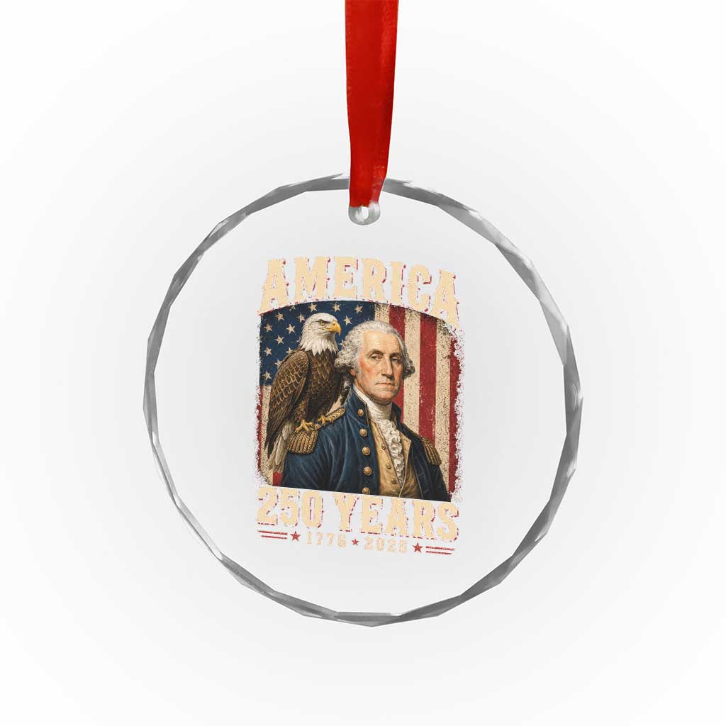 America 250 Years George Washington Crystal Glass Ornament Retro Eagle 250th Anniversary USA Flag 1776 2026