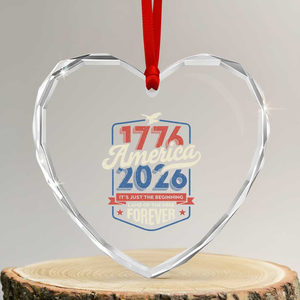 America 250th Anniversary 1776 to 2026 Heart Crystal Glass Ornament Land Of The Free Patriotic Gift