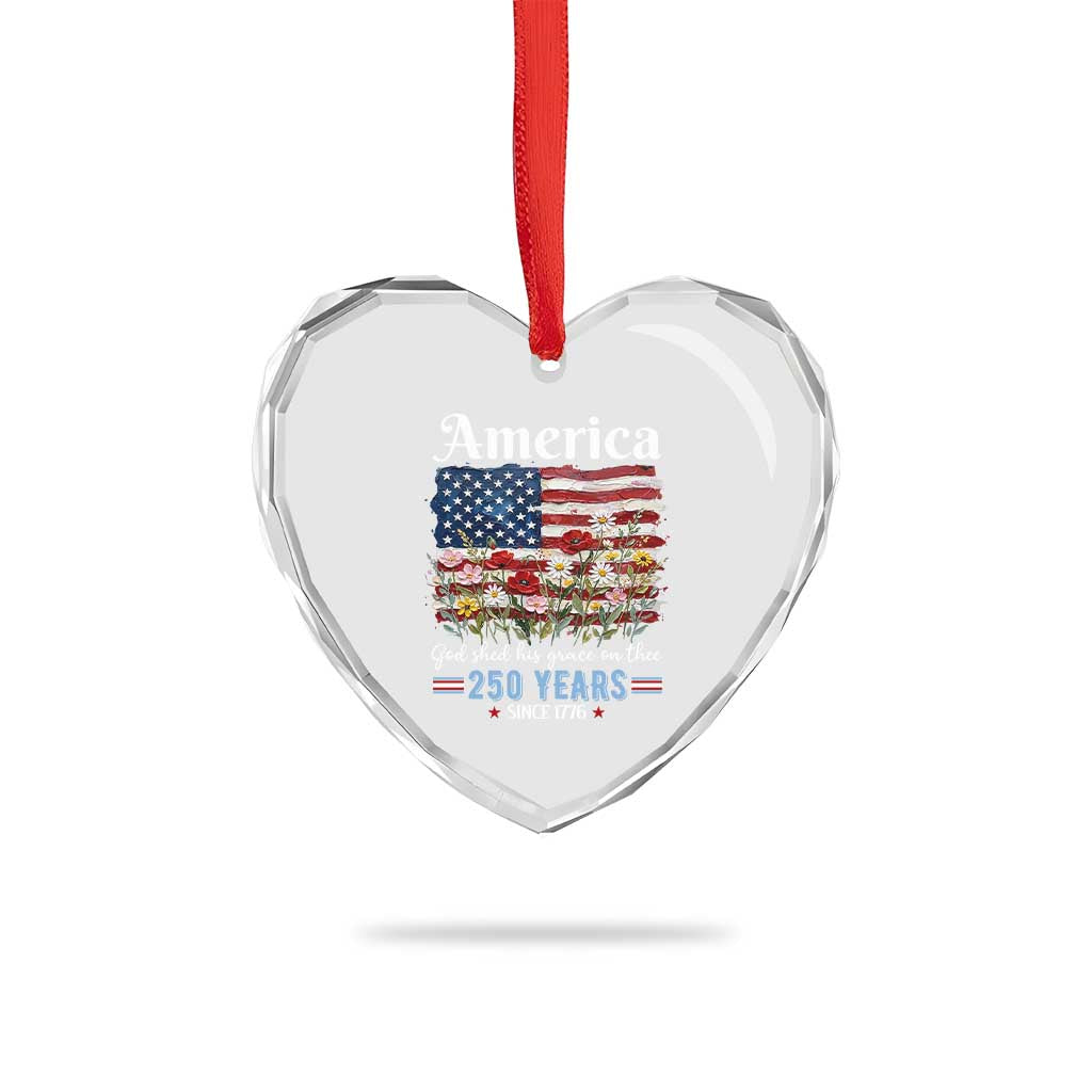 America God Shed His Grace On Thee 250 Years Since 1776 Heart Crystal Glass Ornament