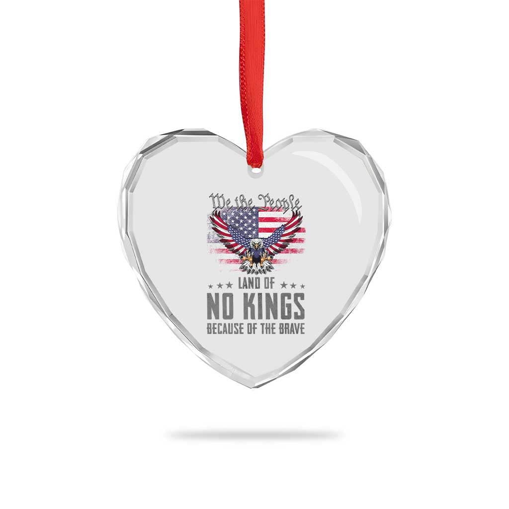 America Land of No Kings Heart Crystal Glass Ornament Because of the Brave We The People Patriotic Eagle - Wonder Print Shop
