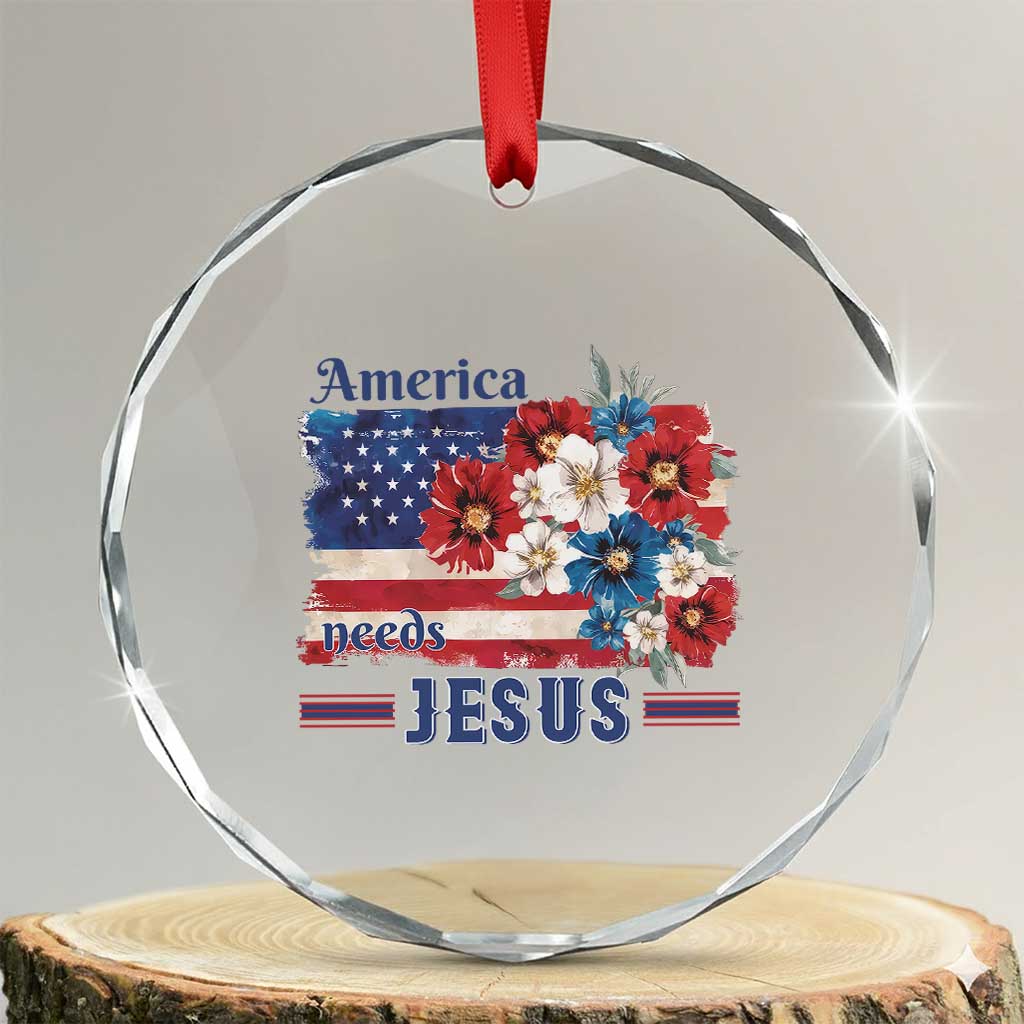 America Needs Jesus Crystal Glass Ornament Christian Floral US Flag 4th of July