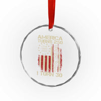 America Turns 250 I Turn 30 Crystal Glass Ornament 30th Birthday 250th Anniversary USA Vintage 1996 Bday