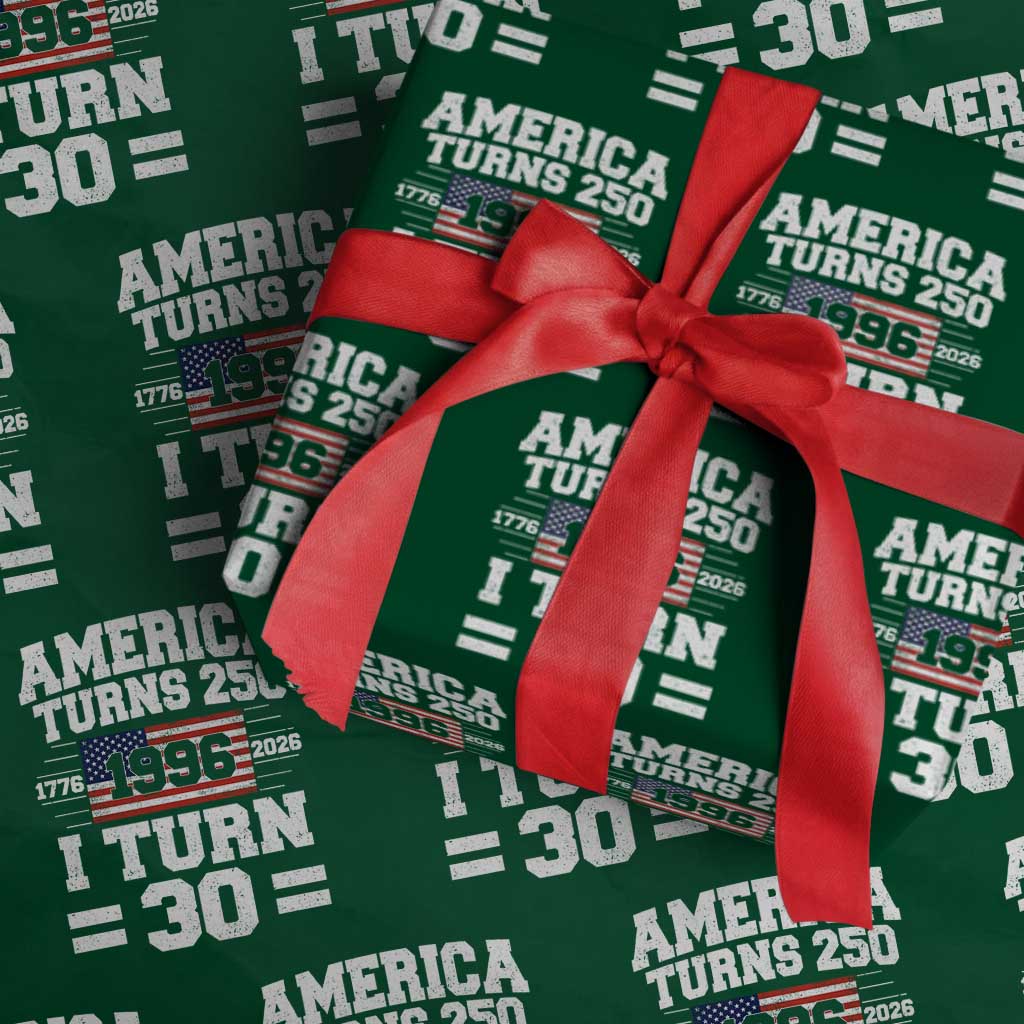 America Turns 250 I Turn 30 Wrapping Paper Roll Vintage 1996 30th Birthday 250th Anniversary USA Flag 30 Year Old Gift
