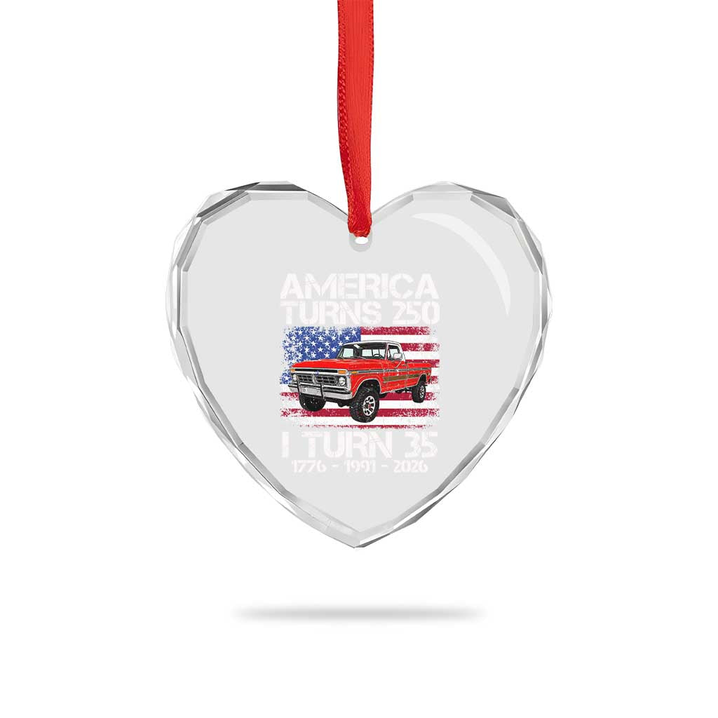 America Turns 250 I Turn 35 1991 35th Birthday Heart Crystal Glass Ornament Vintage Classic Original American Old Pickup Truck