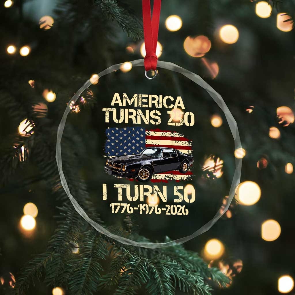 America Turns 250 I Turn 50 1976 50th Birthday Crystal Glass Ornament Retro 70s Muscle Car Lover