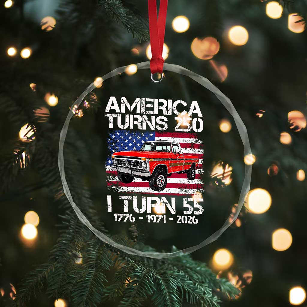 America Turns 250 I Turn 55 1971 55th Birthday Crystal Glass Ornament Vintage Classic Original American Old Pickup Truck