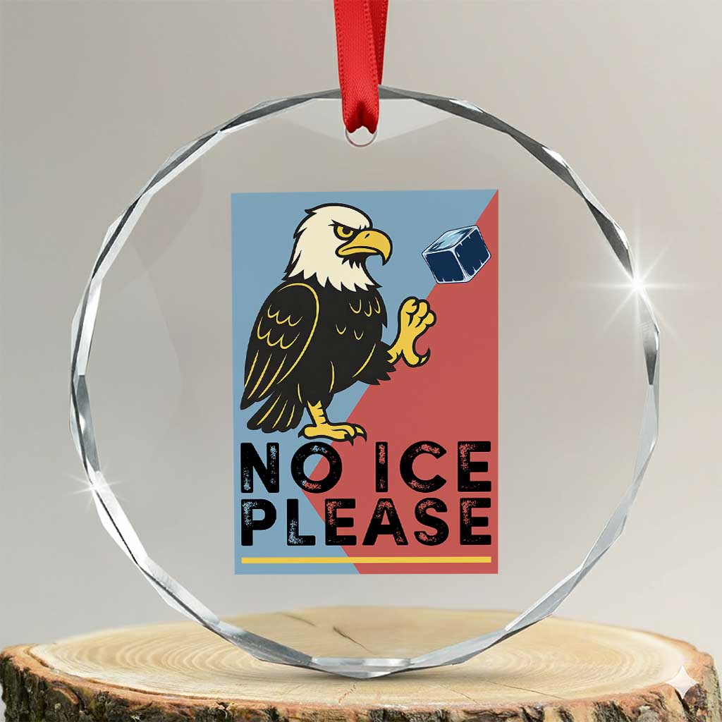 American Eagle No Ice Please Crystal Glass Ornament Minnesota Protest Support Gift