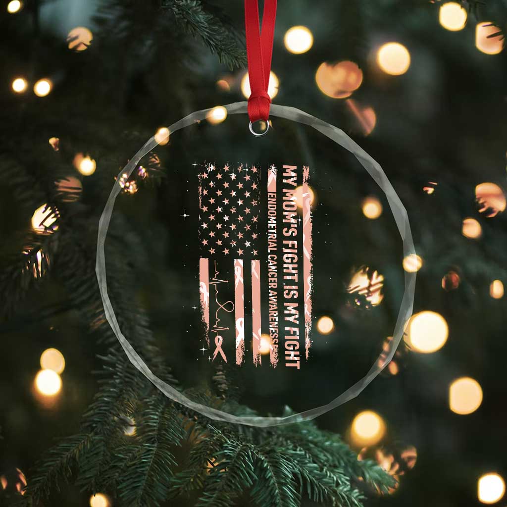 American Flag Endometrial Cancer Support Crystal Glass Ornament My Moms Fight My Fight