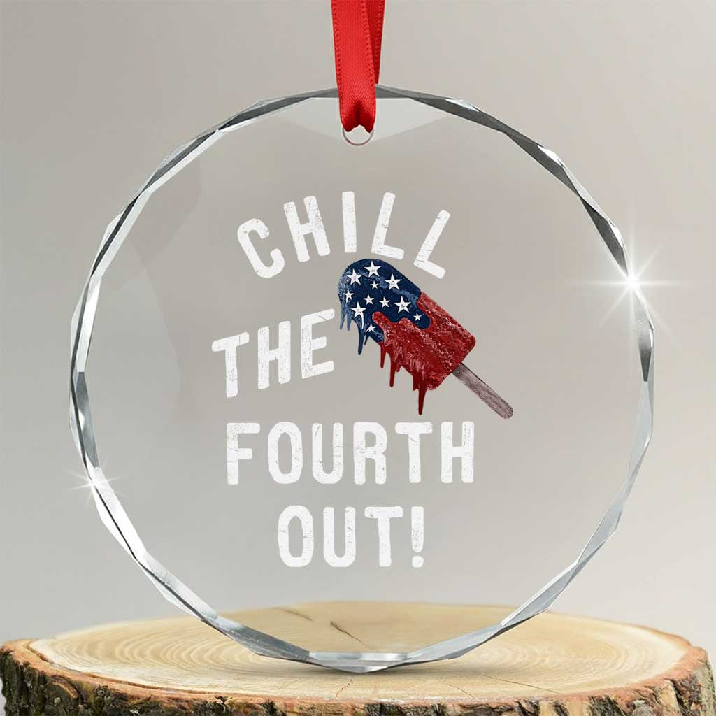 American Flag Popsicle Crystal Glass Ornament Chill The Fourth Out