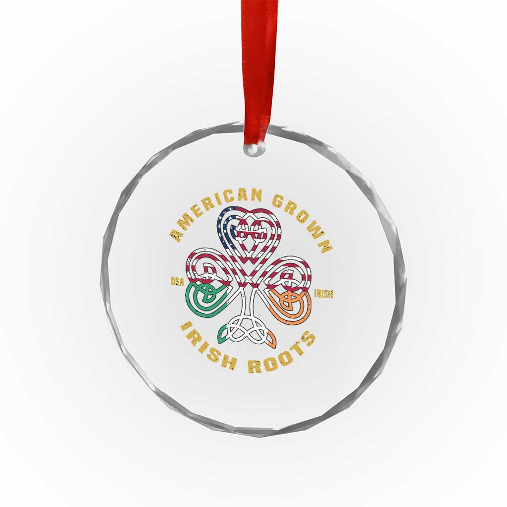 American Grown With Irish Roots Crystal Glass Ornament Irish American Shamrock - Wonder Print Shop