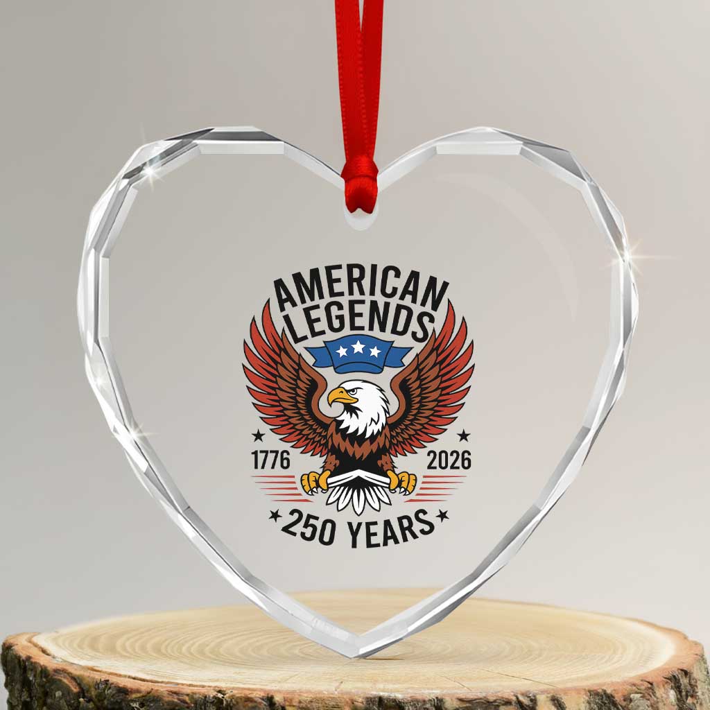 American Legends Eagle Heart Crystal Glass Ornament 250 Years Patriotic Heritage 1776 to 2026 Semiquincentennial - Wonder Print Shop