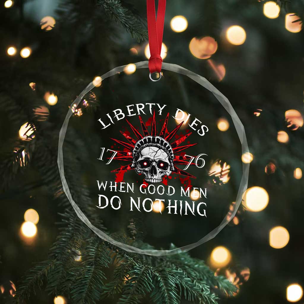 American Patriotic Skull Crystal Glass Ornament Liberty Dies When Good Men Do Nothing US Patriot Military - Wonder Print Shop