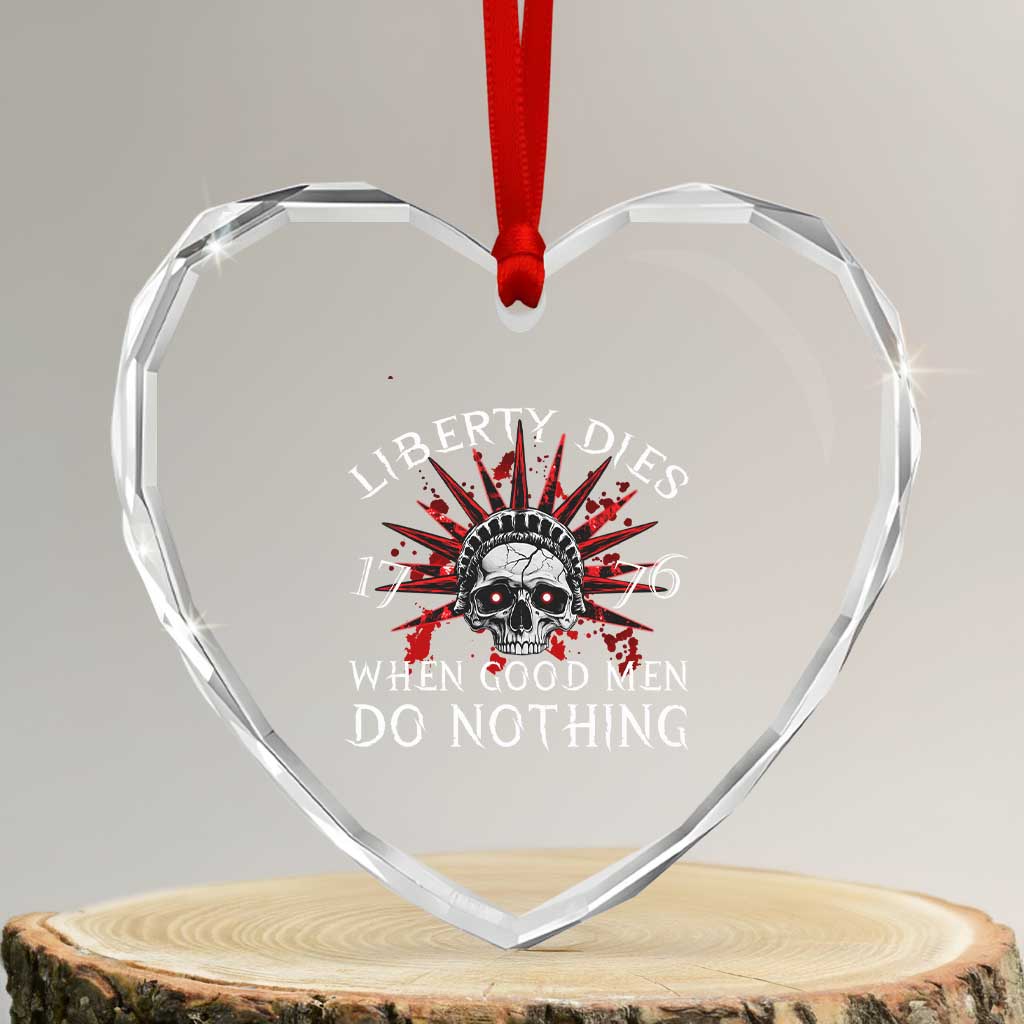 American Patriotic Skull Heart Crystal Glass Ornament Liberty Dies When Good Men Do Nothing US Patriot Military - Wonder Print Shop