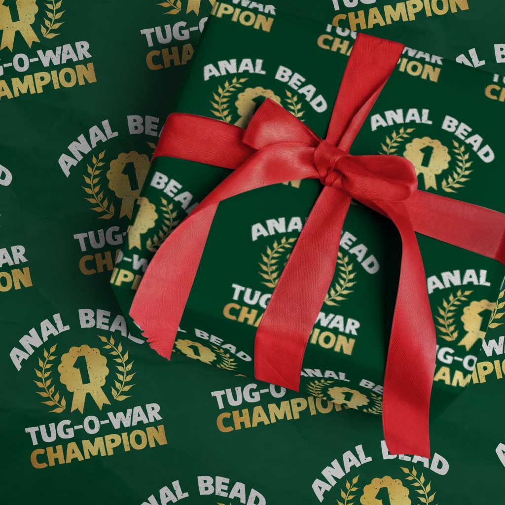 Anal Bead Tug O War Champion Funny Offensive Wrapping Paper Roll Inappropriate Adult Humor Gold - Wonder Print Shop