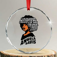 Angela Davis Inspirational Quote Crystal Glass Ornament I Am No Longer Accepting The Things I Cannot Change - Wonder Print Shop