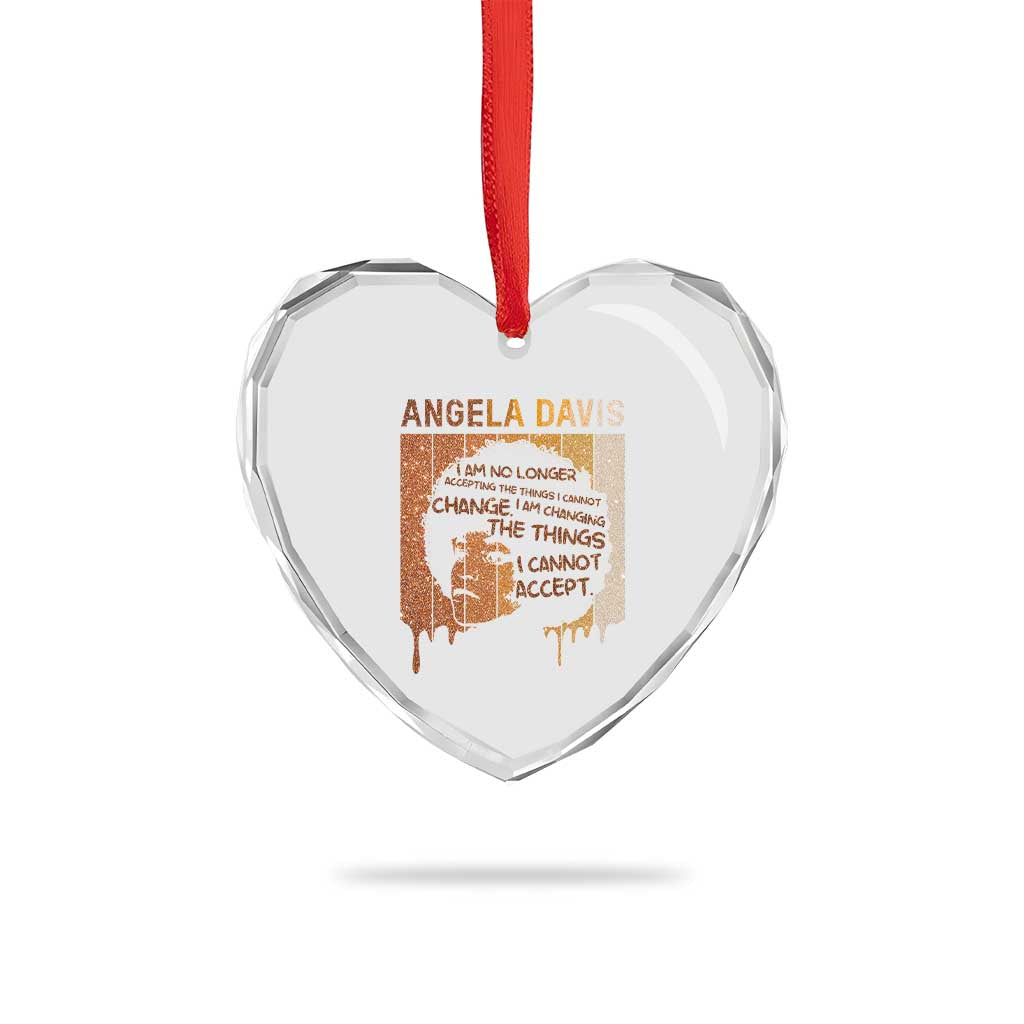 Angela Davis Quote Heart Crystal Glass Ornament I Am No Longer Accepting The Things I Cannot Change - Wonder Print Shop