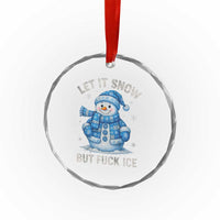 Anti ICE Christmas Crystal Glass Ornament Retro Blue Snowman Let It Snow But Fuck Ice - Wonder Print Shop