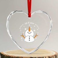 Anti ICE Christmas Heart Crystal Glass Ornament Let It Snow But Fuck Ice Cute Snowman Winter - Wonder Print Shop