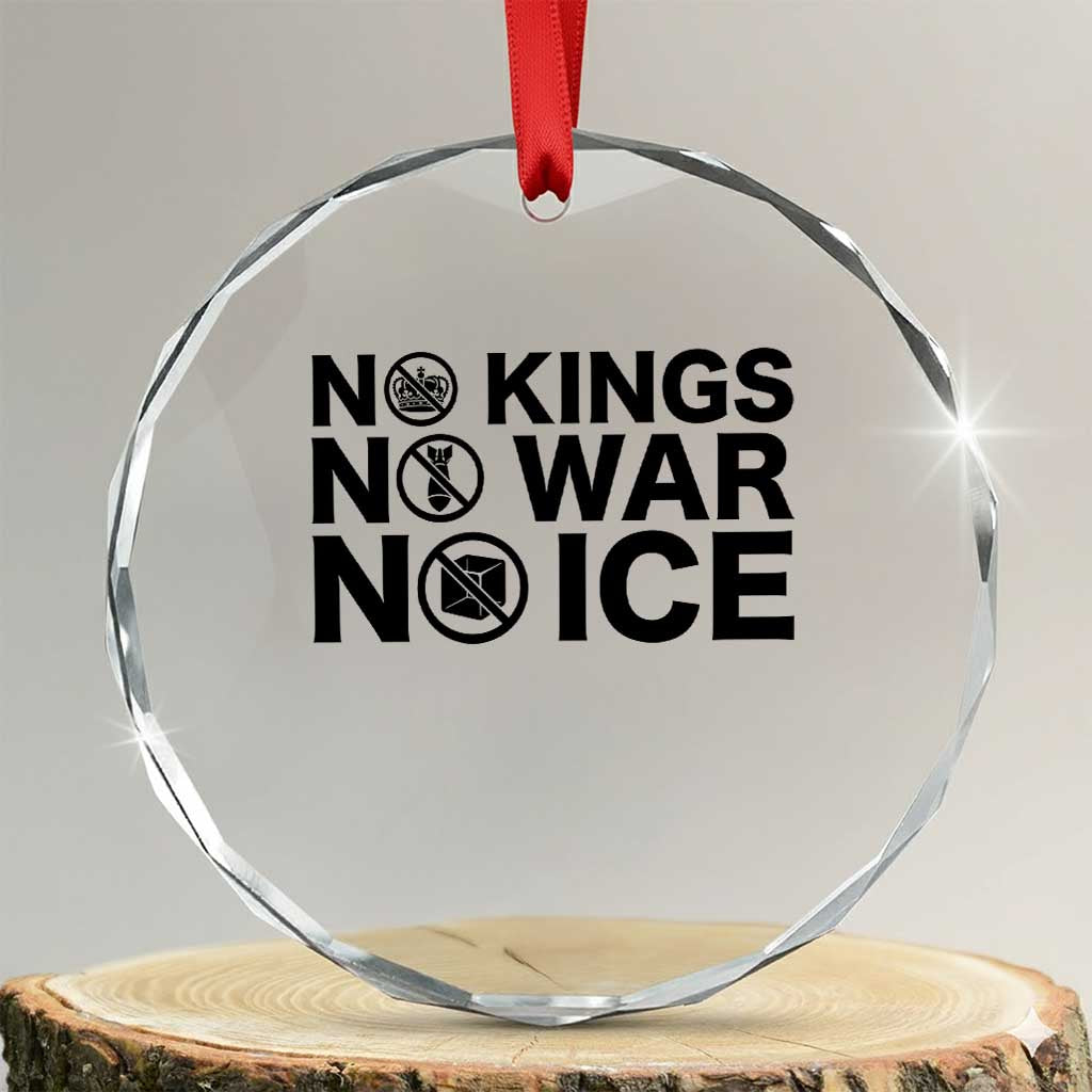 Anti Monarchy Political Crystal Glass Ornament No Kings No Wars No Ice