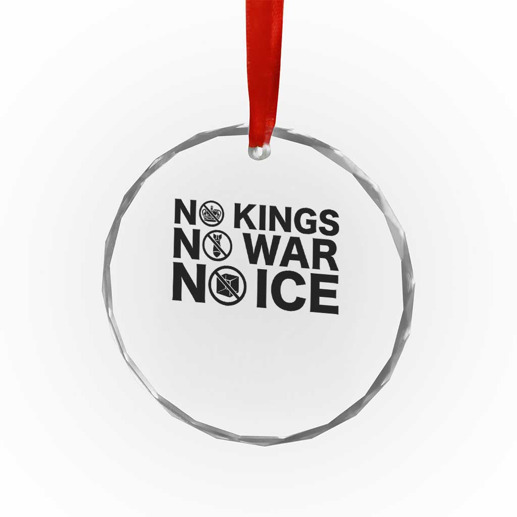Anti Monarchy Political Crystal Glass Ornament No Kings No Wars No Ice