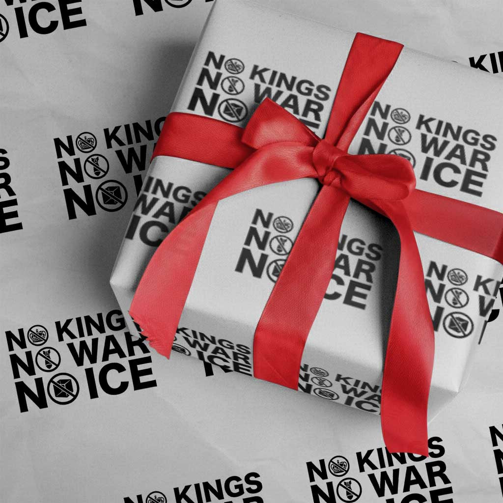 Anti Monarchy Political Wrapping Paper Roll No Kings No Wars No Ice