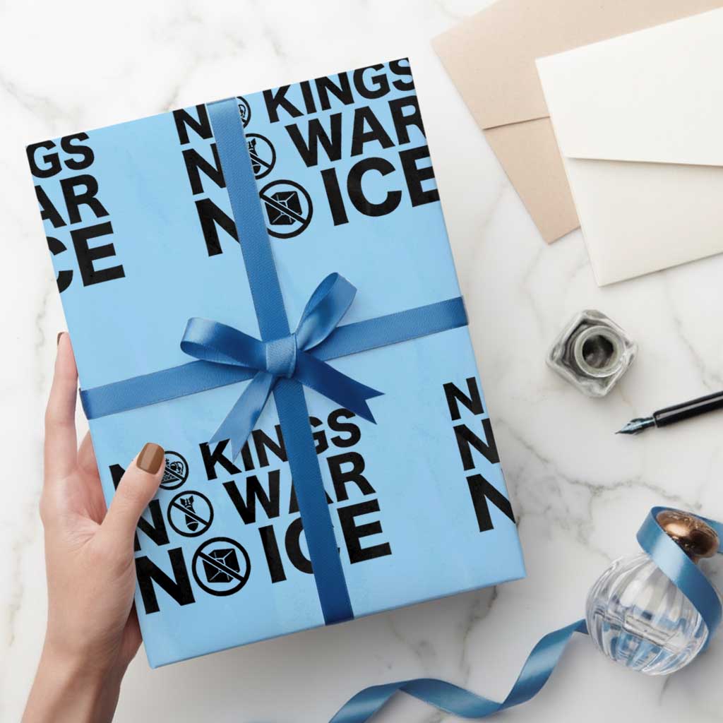 Anti Monarchy Political Wrapping Paper Roll No Kings No Wars No Ice