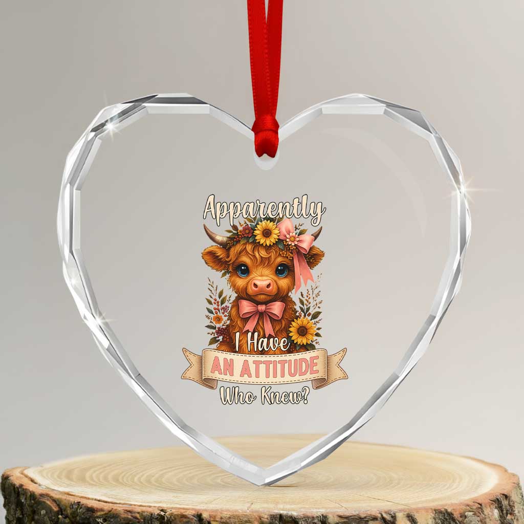Apparently I Have An Attitude Who Knew Heart Crystal Glass Ornament Funny Sarcasm Highland Cow - Wonder Print Shop