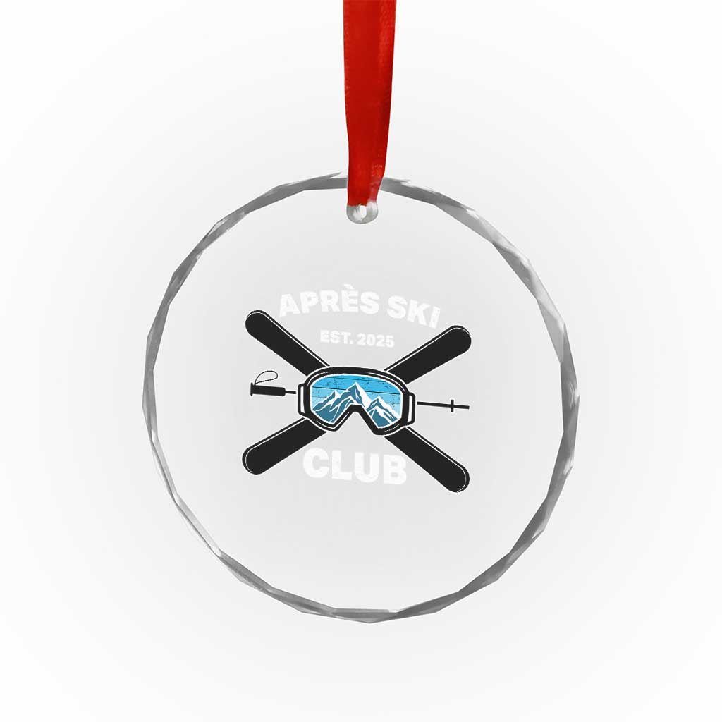 Apres Ski Club 2025 Crystal Glass Ornament Skiing Winter Sport Mountain - Wonder Print Shop