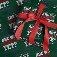Are We Great Yet Cause I Just Feel Embarrassed Wrapping Paper Roll Vintage Stripes - Wonder Print Shop