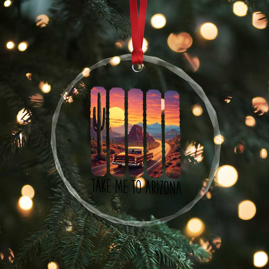 Arizona Desert Cactus Western Adventure Crystal Glass Ornament Take Me To AZ