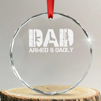 Armed And Dadly Dad Crystal Glass Ornament Fathers Day Pro Gun Owner