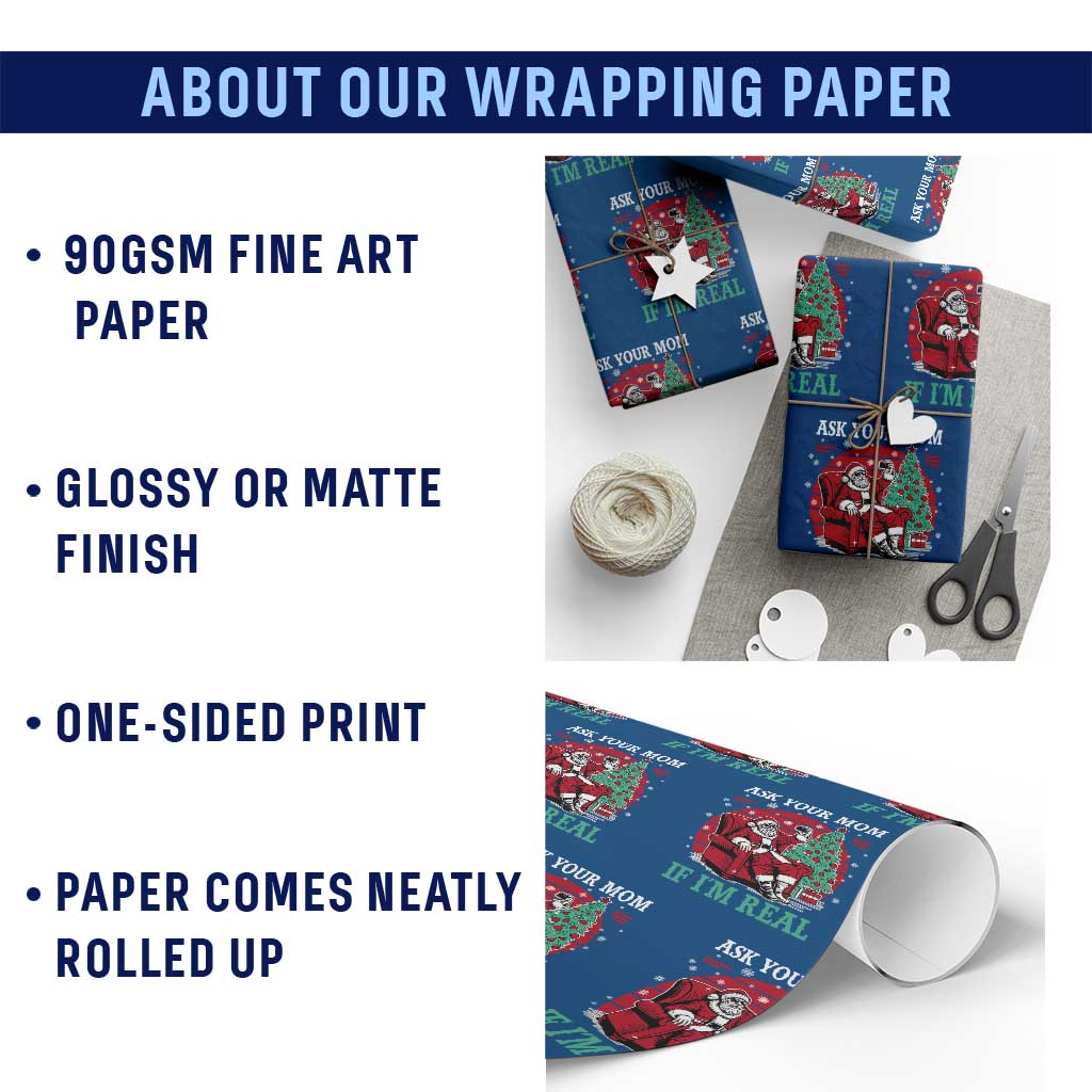 Ask Your Mom If I Am Real Christmas Santa Wrapping Paper Roll Funny Dirty Xmas - Wonder Print Shop