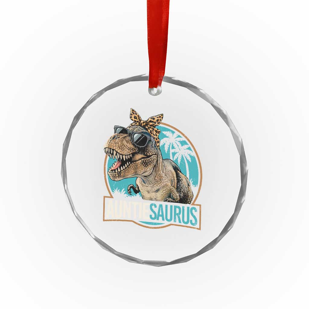 Auntiesaurus Funny Dinosaur Aunt Crystal Glass Ornament Family Matching