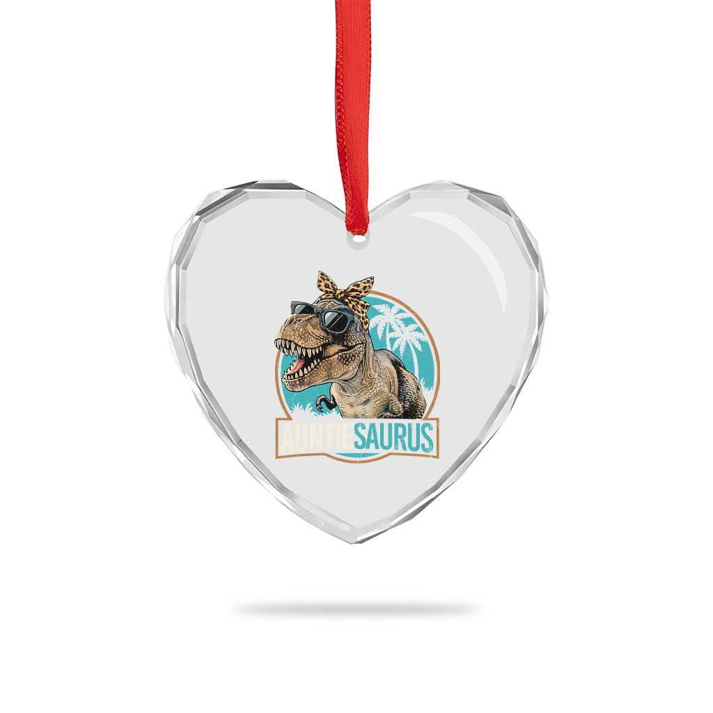 Auntiesaurus Funny Dinosaur Aunt Heart Crystal Glass Ornament Family Matching