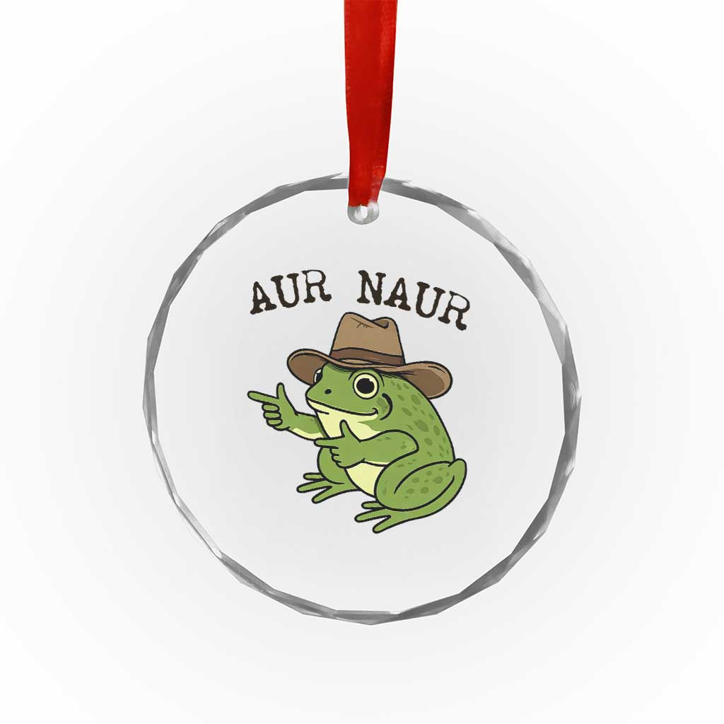 AUR Naur Cowboy Frog Meme Crystal Glass Ornament Funny Sarcastic Oh No Australian Accent