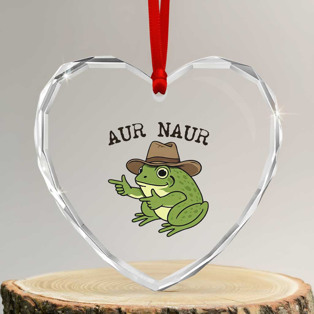 AUR Naur Cowboy Frog Meme Heart Crystal Glass Ornament Funny Sarcastic Oh No Australian Accent