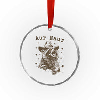 AUR Naur Cowboy Raccoon Crystal Glass Ornament Funny Sarcastic Oh No Australian Accent