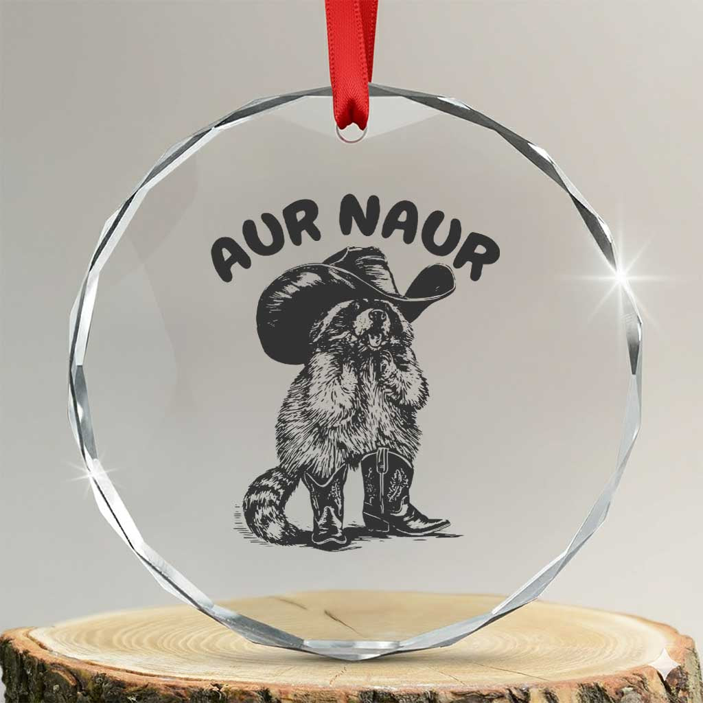 AUR Naur Cowboy Raccoon Meme Crystal Glass Ornament Funny Sarcastic Oh No Australian Accent